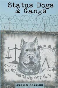 Status Dogs & Gangs