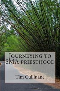 Journeying to SMA priesthood