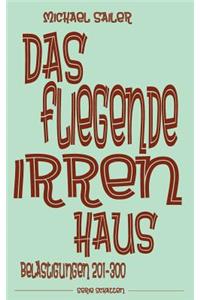 Das fliegende Irrenhaus