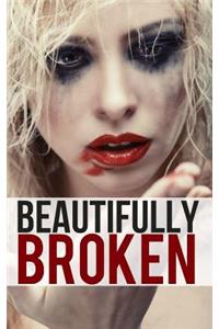 Beautifully Broken