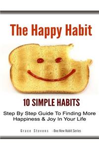 The Happy Habit
