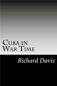 Cuba in War Time