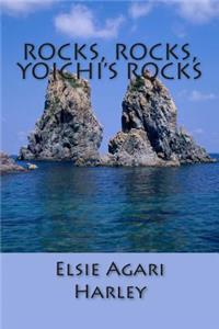 Rocks, Rocks, Yoichi's Rocks