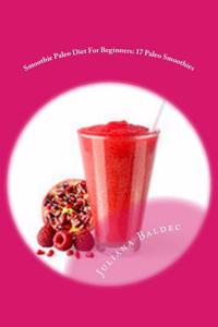 Smoothie Paleo Diet for Beginners