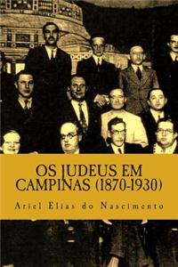 OS Judeus Em Campinas (1870-1930)