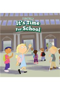 It's Time for School