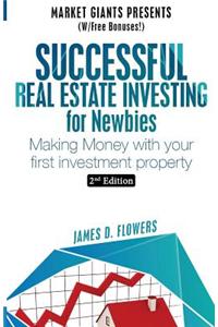 Successful Real Estate Investing for Newbies