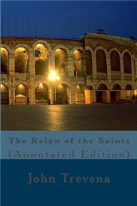 The Reign of the Saints (Annotated Edition)