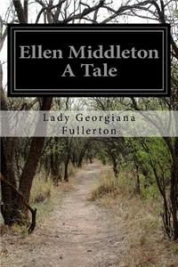 Ellen Middleton A Tale