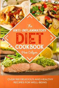The Anti-Inflammatory Diet Cookbook