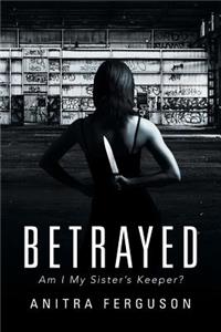 Betrayed