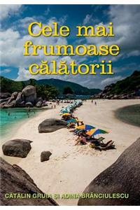 Cele Mai Frumoase Calatorii