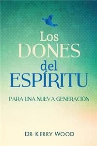 Dones del Espiritu para una nueva generacion