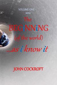 The Beginning Vol. I