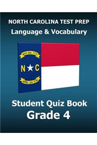 North Carolina Test Prep Language & Vocabulary Student Quiz Book Grade 4: Covers the Common Core State Standards