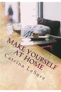 Make Yourself At Home