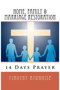 14 Days Prayer For Home, Family & Marriage Restoration