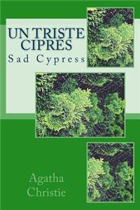 Un Triste Cipres: Sad Cypress