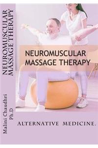 Neuromuscular massage therapy