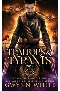 Traitors & Tyrants