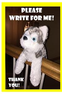 Please Write For Me! - Notebook / Journal / Extended Lined Pages / Soft Matte