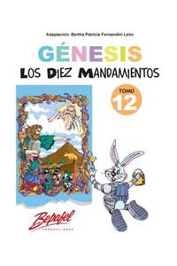 Génesis-Los Diez Mandamientos-Tomo 12