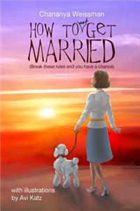How to Not Get Married