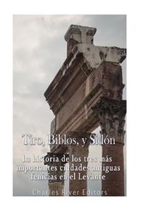 Tiro, Biblos y Sidón
