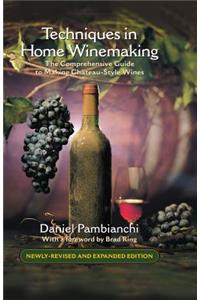 Techniques in Home Winemaking