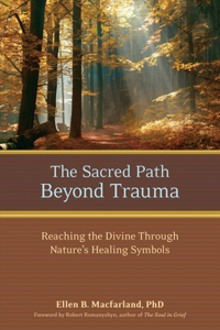 Sacred Path Beyond Trauma