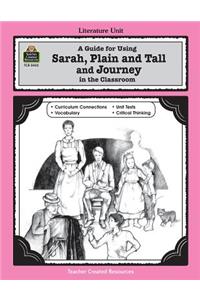 Guide for Using Sarah, Plain and Tall and Journey in the Classroom