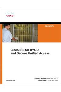 Cisco Ise for Byod and Secure Unified Access