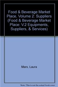 Food & Beverage Market Place, Volume 2