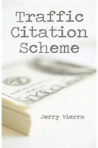 Traffic Citation Scheme