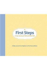 First Steps in Your Journey of Faith and Parish Life