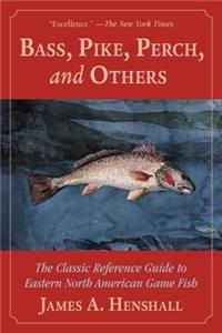 Bass, Pike, Perch and Others