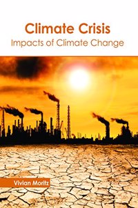 Climate Crisis: Impacts of Climate Change