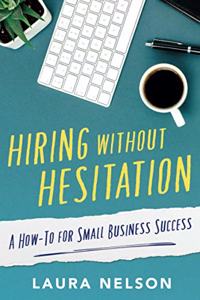 Hiring without Hesitation