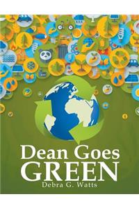 Dean Goes Green