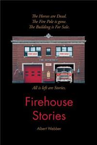 Firehouse Stories