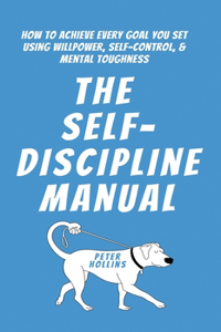 Self-Discipline Manual