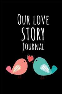 Our Love Story Journal