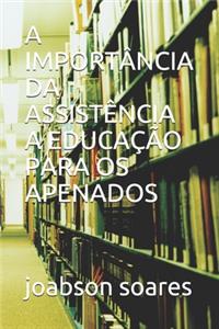 A Importância Da Assistência a Educação Para OS Apenados