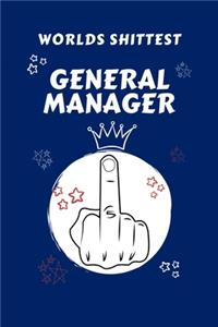 Worlds Shittest General Manager