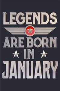 Legends Are Born in January