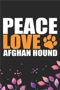 Peace Love Afghan Hound