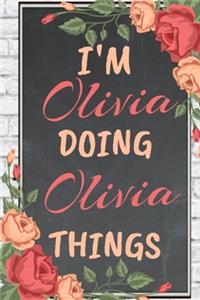 I'm Olivia Doing Olivia Things personalized name notebook for girls and women