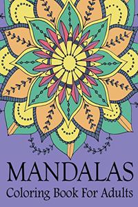 Mandalas Coloring Book For Adults