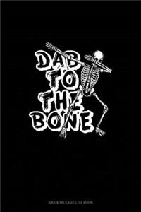 Dab to the Bone