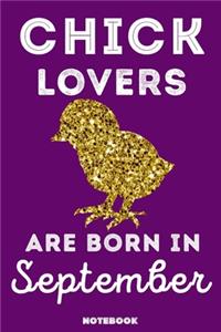 Chick Lovers Are Born In September